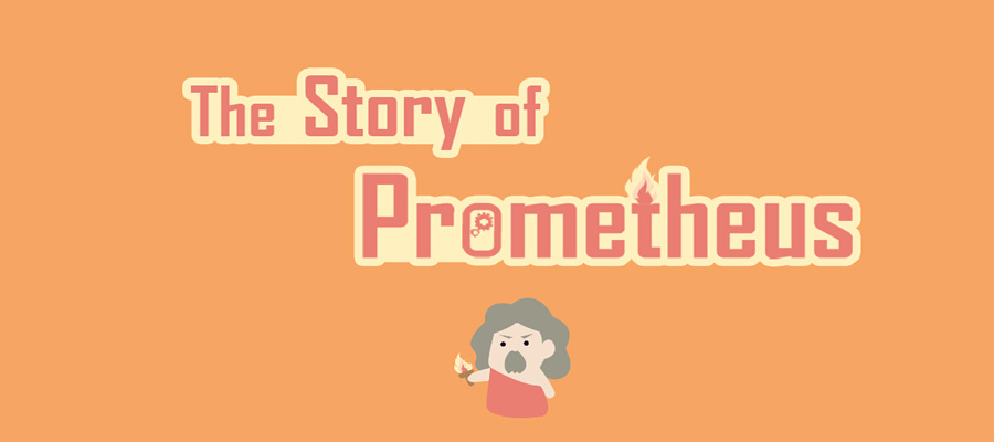The Story of Prometheus